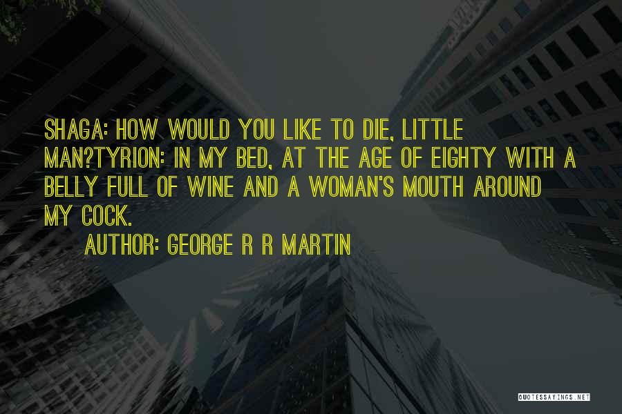 A Game Of Thrones Quotes By George R R Martin