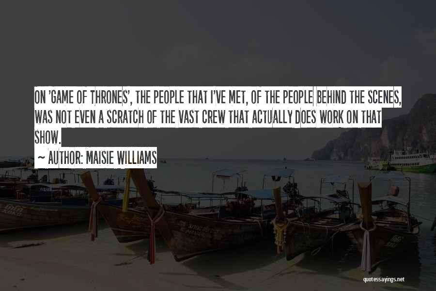 A Game Of Thrones Quotes By Maisie Williams