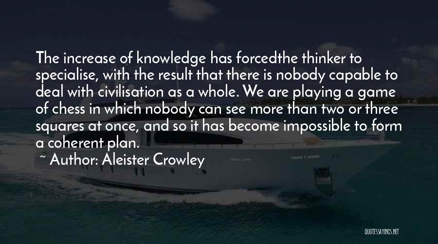 A Game Plan Quotes By Aleister Crowley
