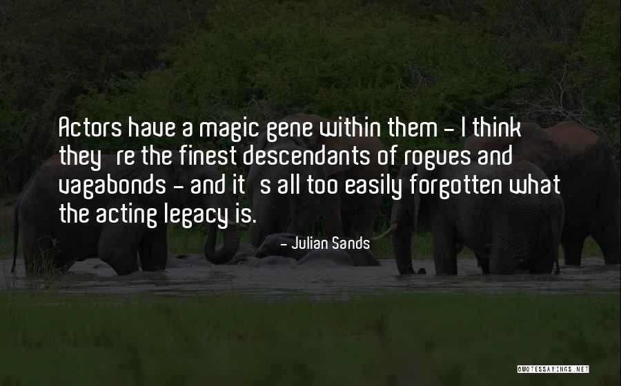 A Gene Quotes By Julian Sands A Gene Quotes By Julian Sands