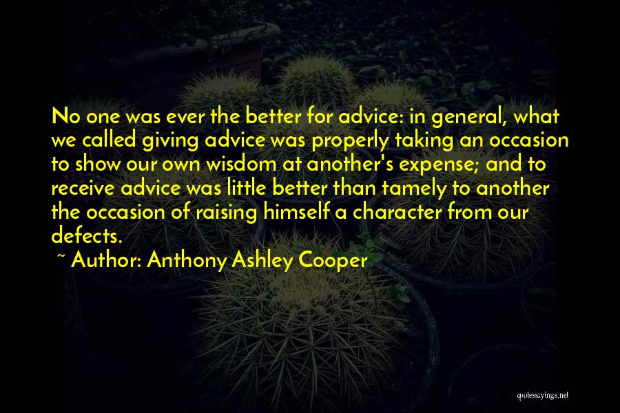 A General Quotes By Anthony Ashley Cooper