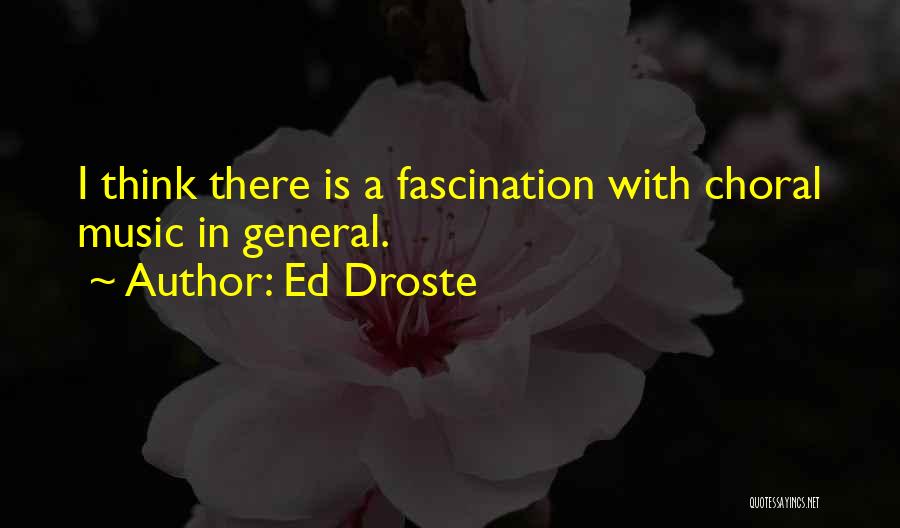 A General Quotes By Ed Droste