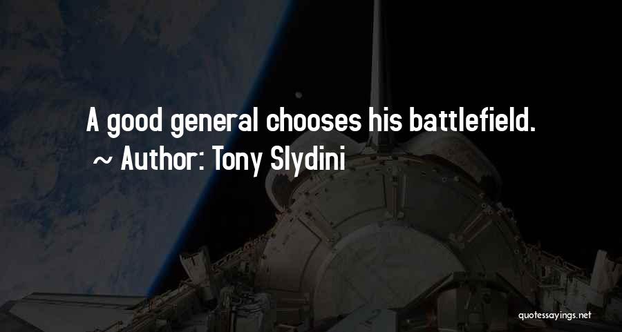 A General Quotes By Tony Slydini