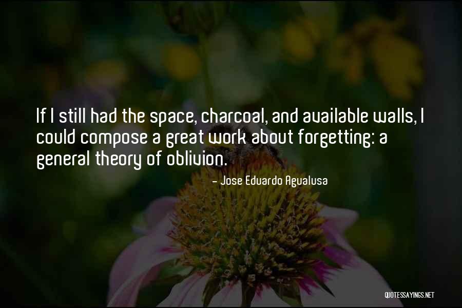 A General Theory Of Oblivion Quotes By Jose Eduardo Agualusa A General Theory Of Oblivion Quotes By Jose Eduardo Agualusa
