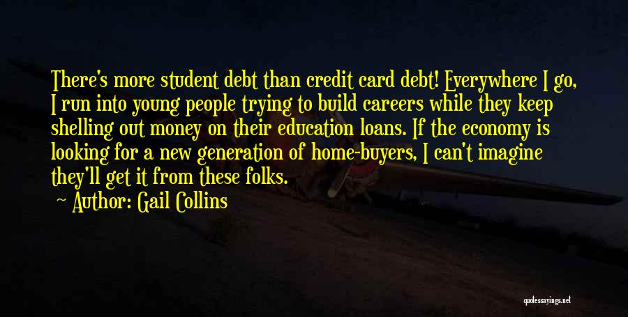 A Generation Quotes By Gail Collins