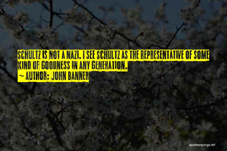 A Generation Quotes By John Banner