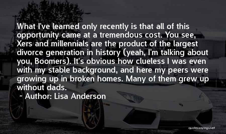 A Generation Quotes By Lisa Anderson