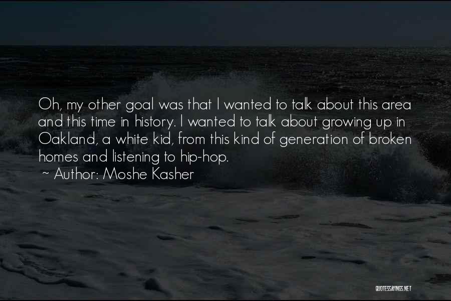 A Generation Quotes By Moshe Kasher