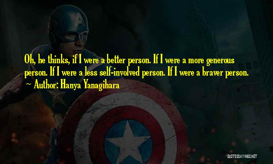 A Generous Person Quotes By Hanya Yanagihara