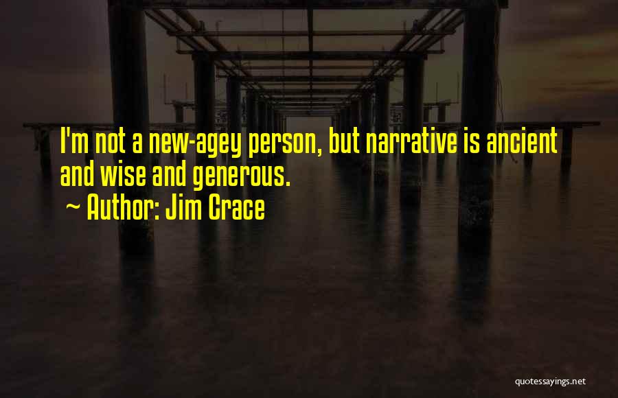 A Generous Person Quotes By Jim Crace