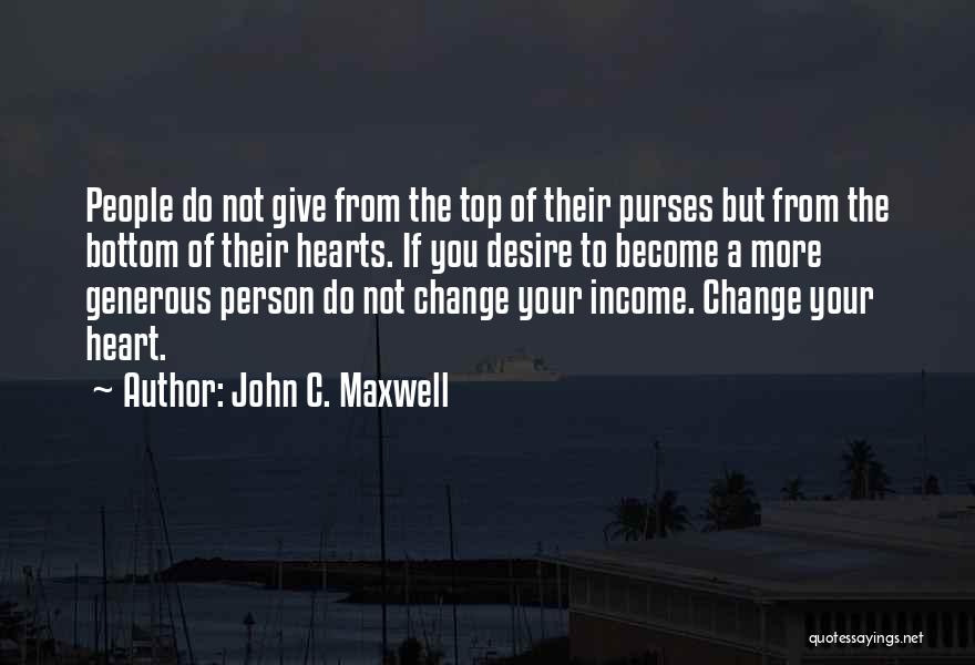 A Generous Person Quotes By John C. Maxwell