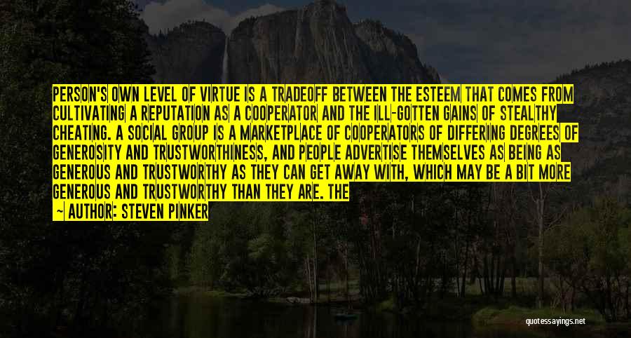 A Generous Person Quotes By Steven Pinker