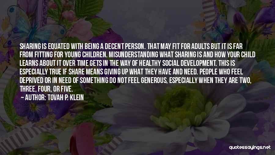 A Generous Person Quotes By Tovah P. Klein