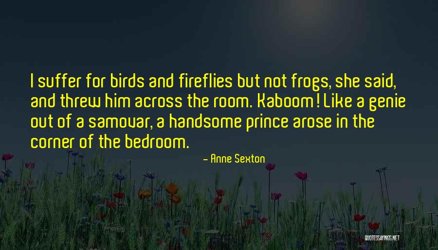A Genie Quotes By Anne Sexton A Genie Quotes By Anne Sexton