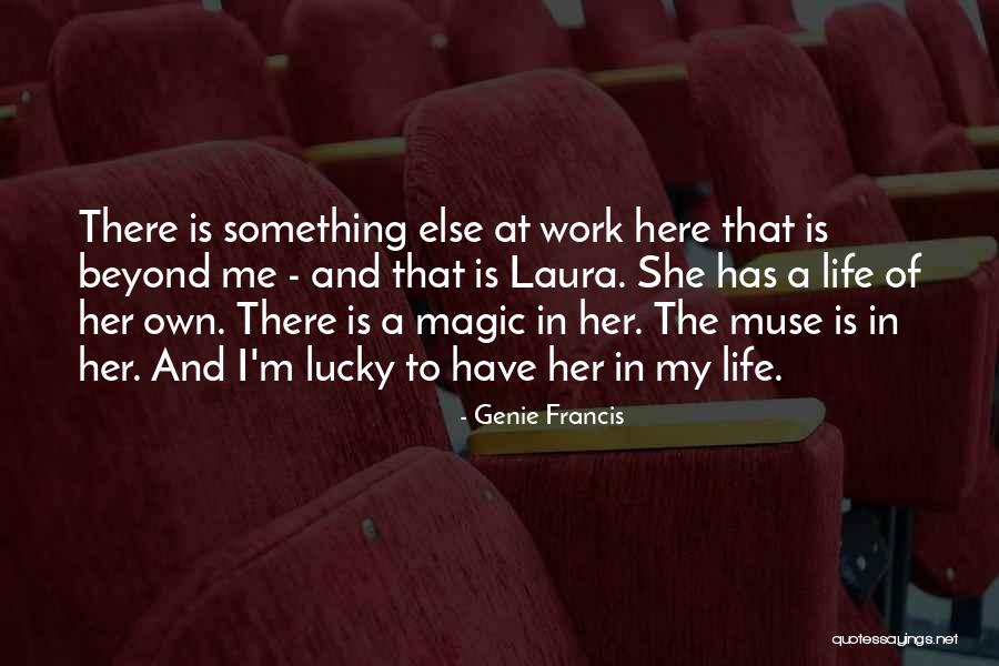 A Genie Quotes By Genie Francis A Genie Quotes By Genie Francis