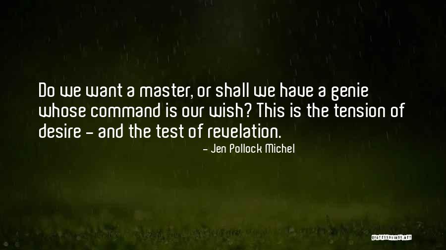 A Genie Quotes By Jen Pollock Michel A Genie Quotes By Jen Pollock Michel