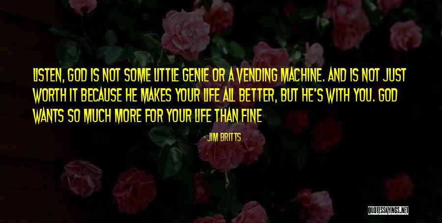 A Genie Quotes By Jim Britts A Genie Quotes By Jim Britts