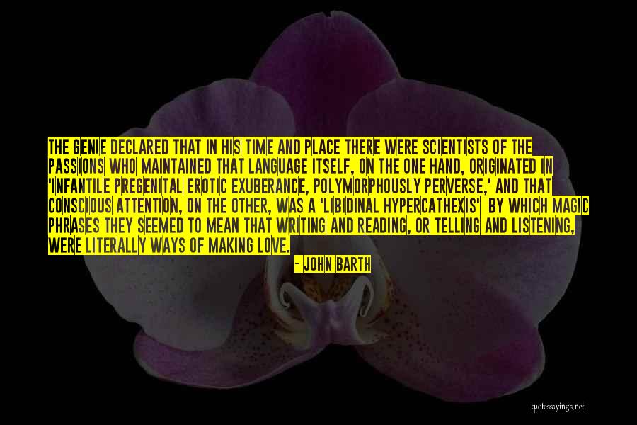 A Genie Quotes By John Barth A Genie Quotes By John Barth