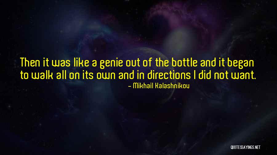 A Genie Quotes By Mikhail Kalashnikov A Genie Quotes By Mikhail Kalashnikov