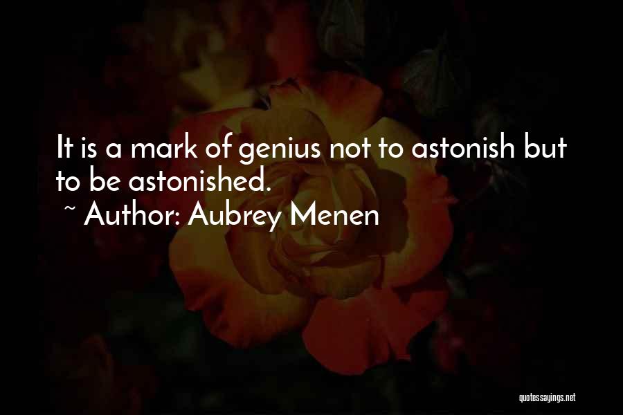 A Genius Quotes By Aubrey Menen