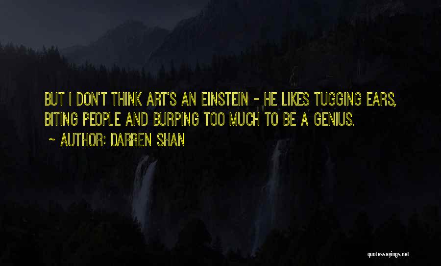 A Genius Quotes By Darren Shan