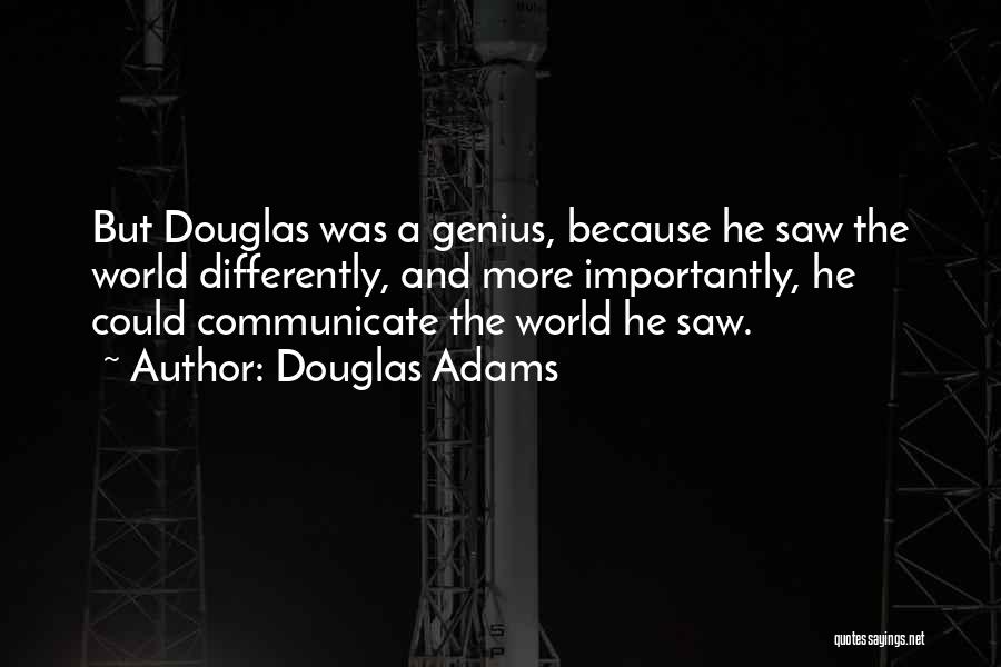 A Genius Quotes By Douglas Adams