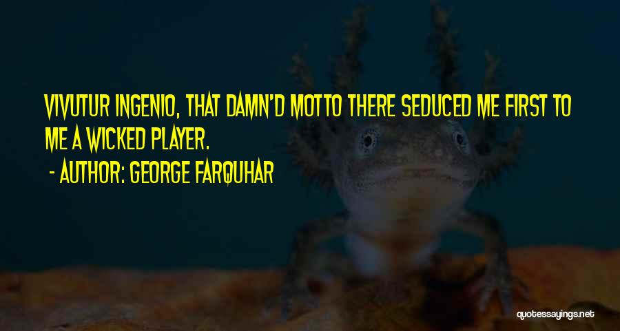 A Genius Quotes By George Farquhar