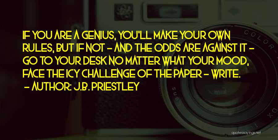 A Genius Quotes By J.B. Priestley