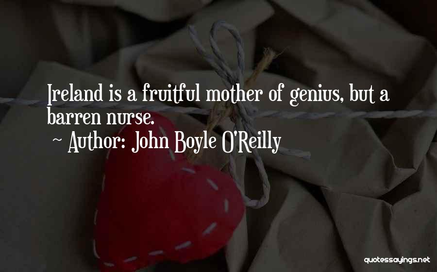 A Genius Quotes By John Boyle O'Reilly
