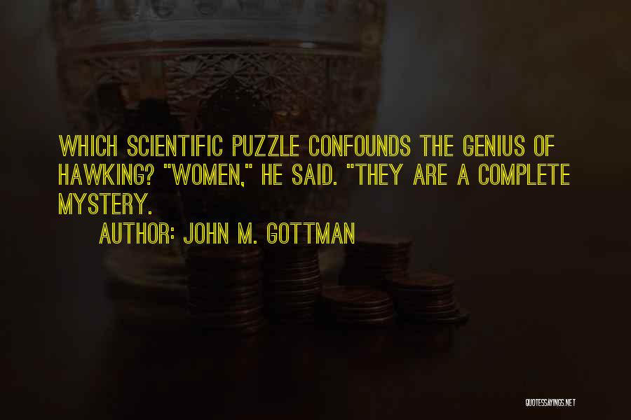 A Genius Quotes By John M. Gottman