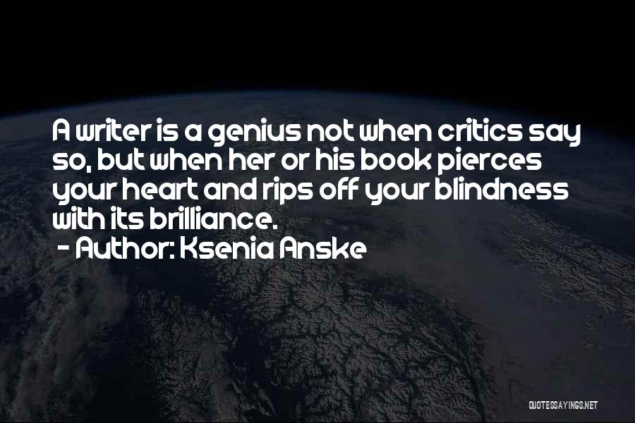 A Genius Quotes By Ksenia Anske