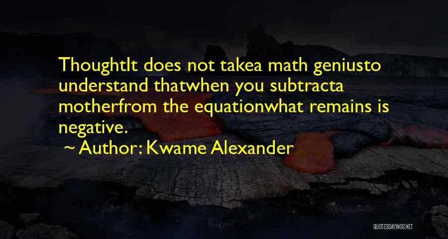 A Genius Quotes By Kwame Alexander