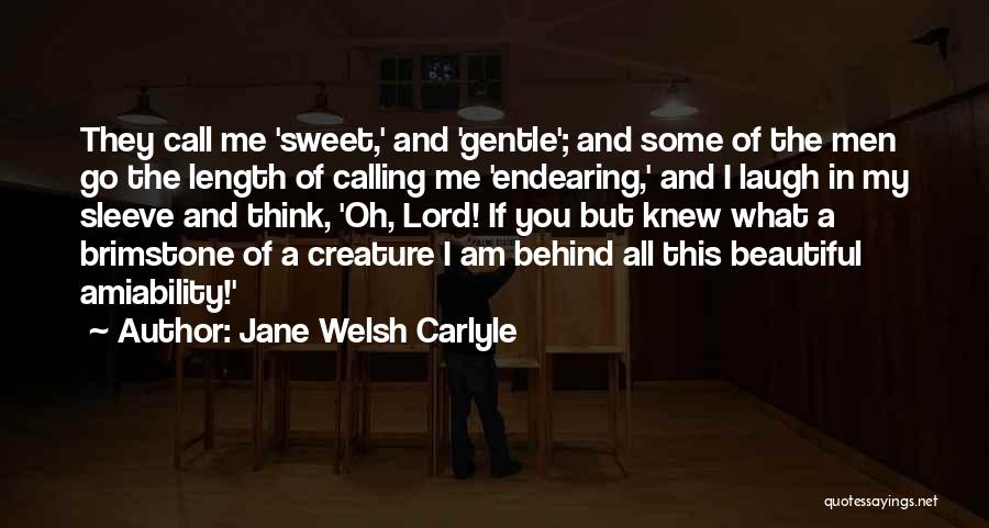 A Gentle Creature Quotes By Jane Welsh Carlyle