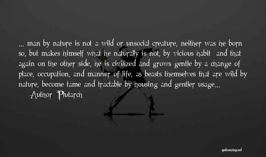 A Gentle Creature Quotes By Plutarch