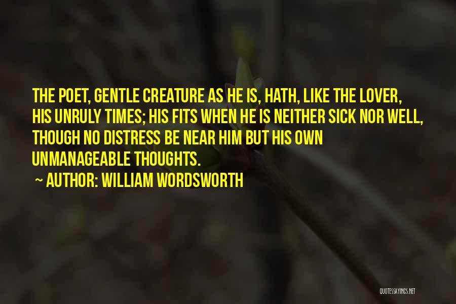 A Gentle Creature Quotes By William Wordsworth