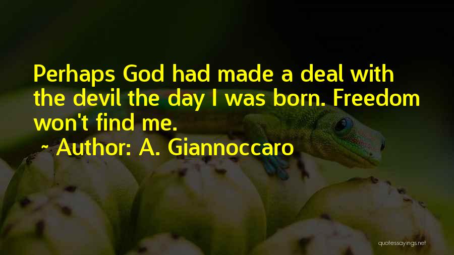 A. Giannoccaro Quotes 1293321