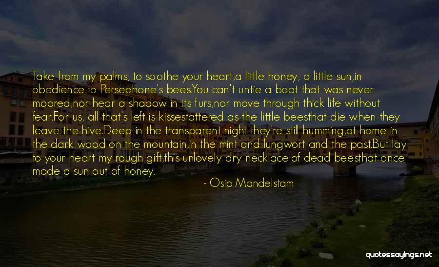 A Gift From The Heart Quotes By Osip Mandelstam A Gift From The Heart Quotes By Osip Mandelstam