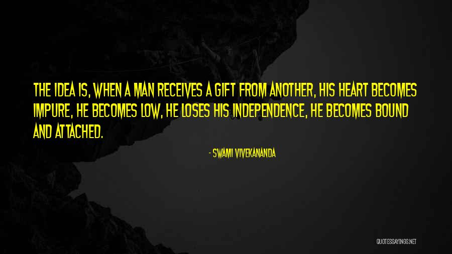 A Gift From The Heart Quotes By Swami Vivekananda A Gift From The Heart Quotes By Swami Vivekananda