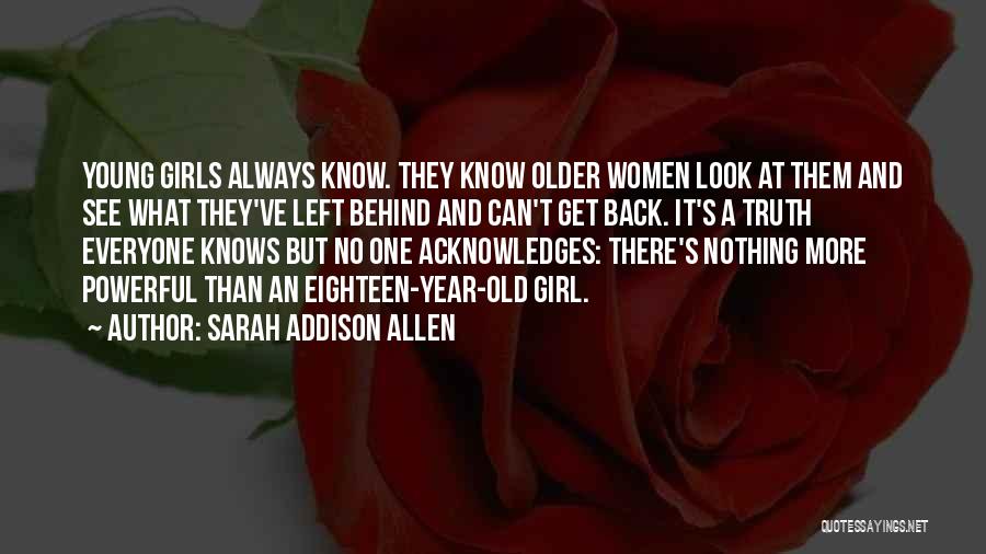 A Girl Always Knows Quotes By Sarah Addison Allen