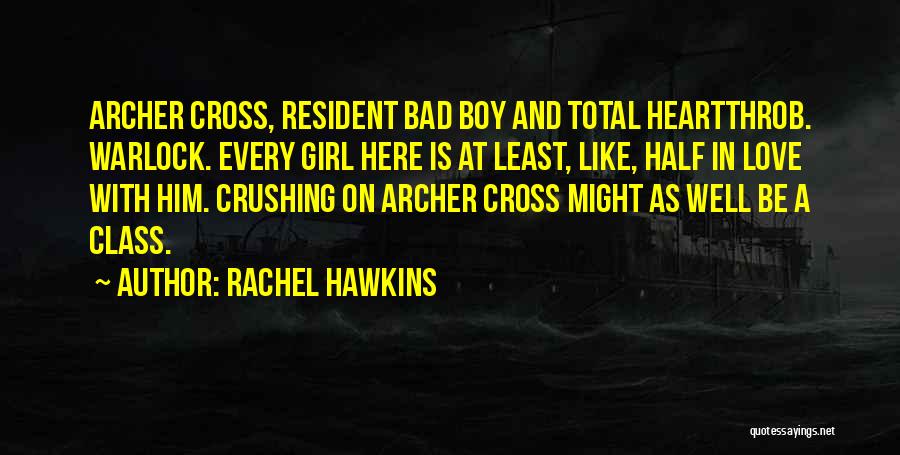 A Girl And A Boy In Love Quotes By Rachel Hawkins