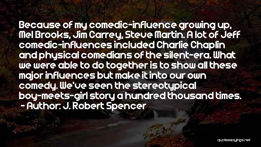 A Girl And A Boy Quotes By J. Robert Spencer