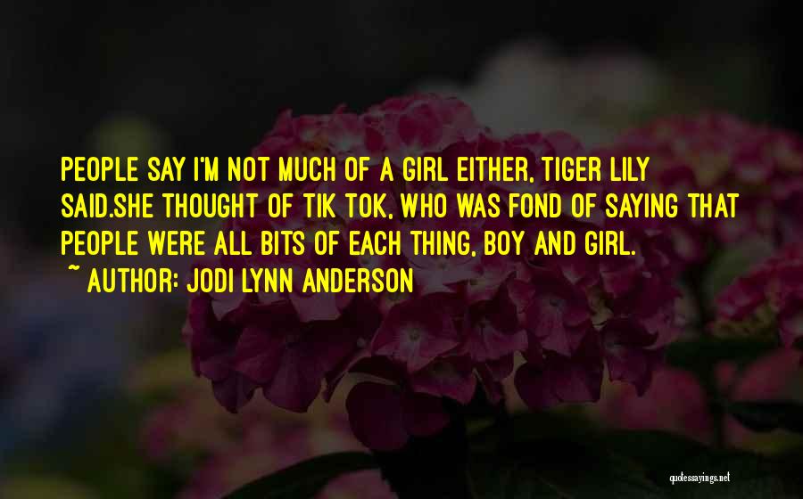 A Girl And A Boy Quotes By Jodi Lynn Anderson