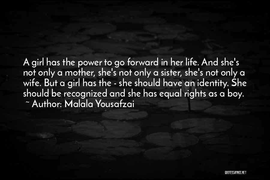 A Girl And A Boy Quotes By Malala Yousafzai