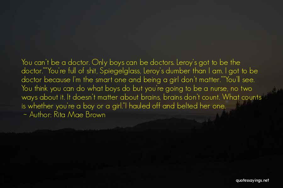 A Girl And A Boy Quotes By Rita Mae Brown