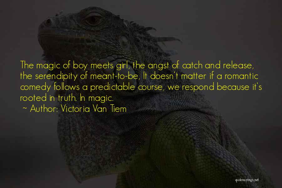 A Girl And A Boy Quotes By Victoria Van Tiem