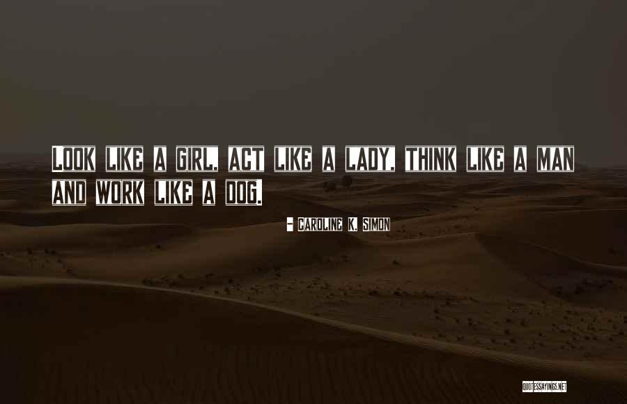 A Girl And A Dog Quotes By Caroline K. Simon