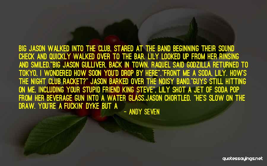 A Girl And A Gun Quotes By Andy Seven A Girl And A Gun Quotes By Andy Seven
