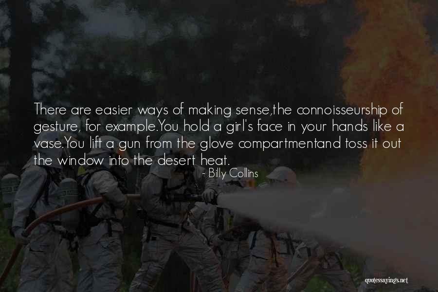 A Girl And A Gun Quotes By Billy Collins A Girl And A Gun Quotes By Billy Collins