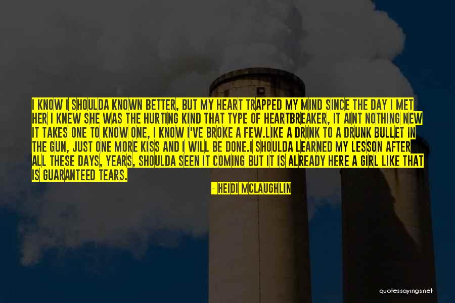 A Girl And A Gun Quotes By Heidi McLaughlin A Girl And A Gun Quotes By Heidi McLaughlin