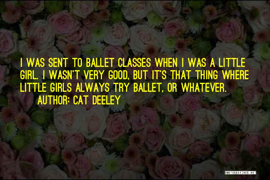 A Girl And Her Cat Quotes By Cat Deeley